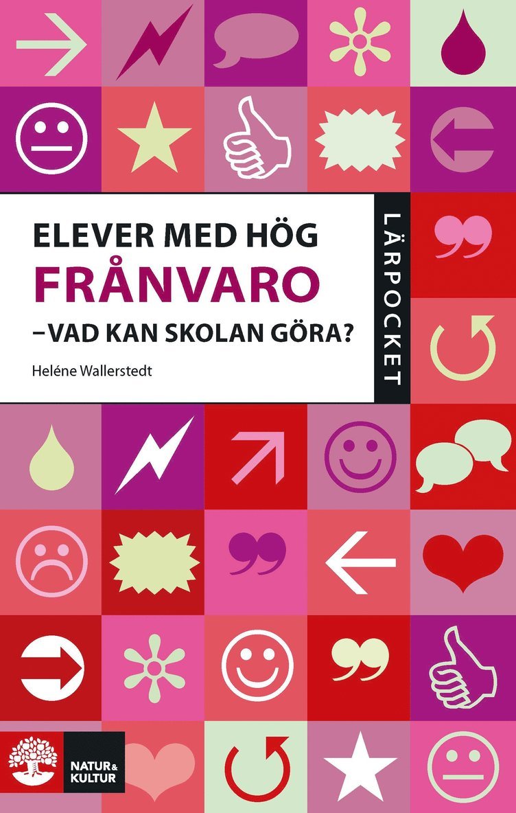 Elever med hög frånvaro : vad kan skolan göra? 1