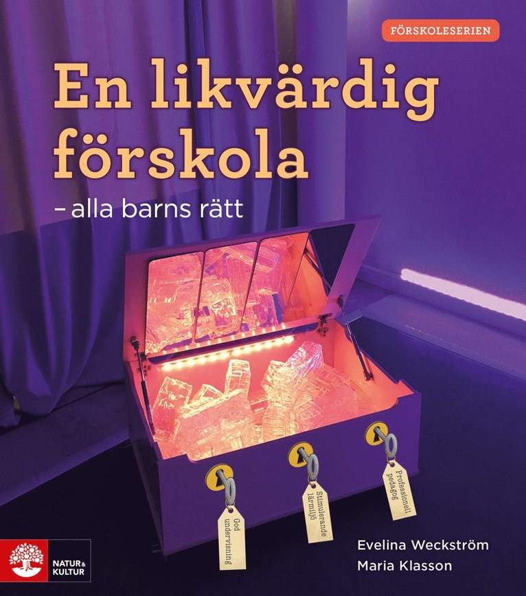 Evelina Weckström, Maria Klasson - En likvärdig förskola : alla barns rätt, Häftad
