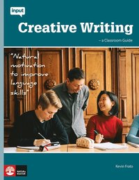 bokomslag Input Creative Writing - A Classroom Guide
