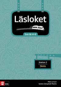 bokomslag Läsloket åk 4-6 Station 2 Skola