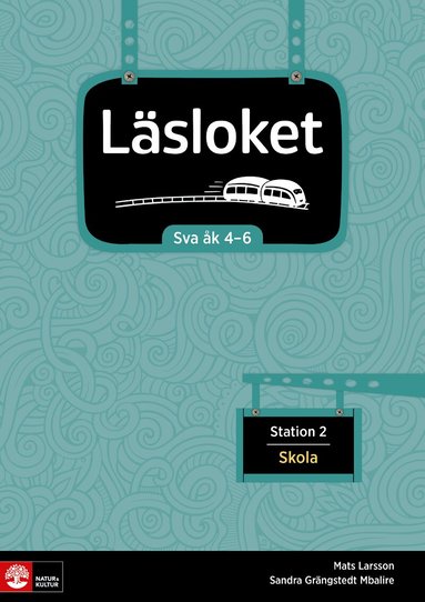 Mats Larsson, Sandra Grängstedt Mbalire - Läsloket åk 4-6 Station 2 Skola, Häftad