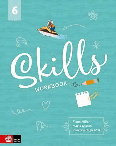 Fiona Miller, Maria Olsson, Rebecka Ungh Wolf - Skills åk 6 Workbook med elevwebb, Häftad