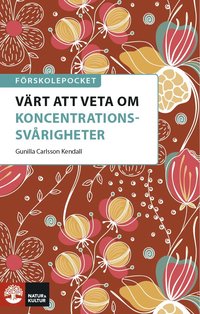 bokomslag Förskolepocket Värt att veta om koncentrationssvårigheter