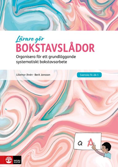 Berit Jansson, Lillemor Ihrén - Bokstavslådor : organisera för ett grundläggande systematiskt bokstavsarbete, Häftad