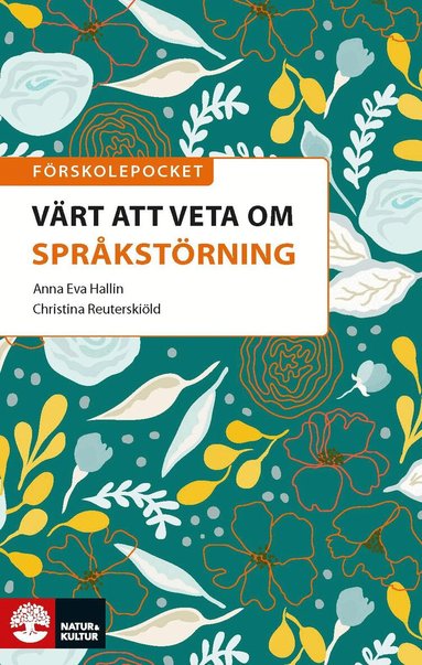 Anna Eva Hallin, Christina Reuterskiöld - Förskolepocket Värt att veta om språkstörning, Häftad
