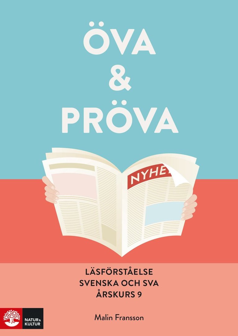 Öva & pröva. Läsförståelse i svenska och sva årskurs 9 1