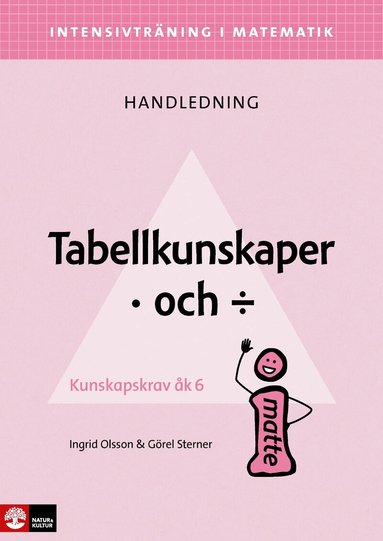 Ingrid Olsson, Görel Sterner - Intensivträning i ma 4-6 Tabellkunskaper multiplikation och division Lhl, Häftad