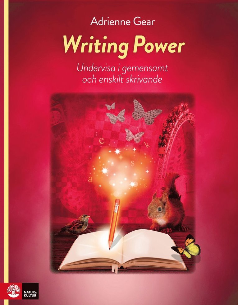 Adrienne Gear - Writing Power : Undervisa i gemensamt och enskilt skrivande, Häftad