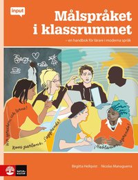 bokomslag Målspråket i klassrummet : En handbok för lärare i moderna språk