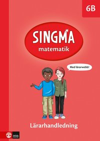 bokomslag Singma matematik 6B Lärarhandledning med lärarwebb 12 mån