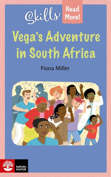 Fiona Miller - Skills Read More! Vega's adventure in South Africa, Häftad