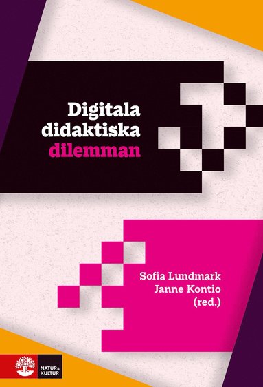 bokomslag Digitala didaktiska dilemman