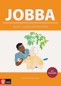 bokomslag Jobba som undersköterska