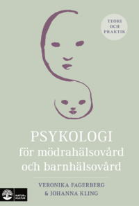 bokomslag Psykologi för mödrahälsovård och barnhälsovård : teori och praktik