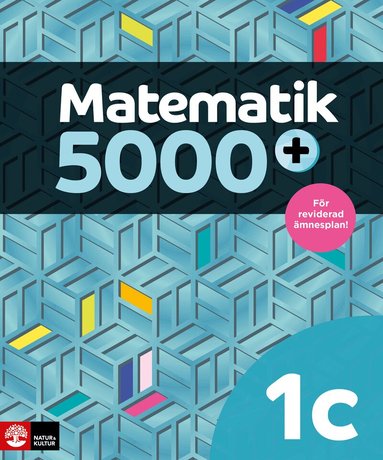 Lena Alfredsson, Hans Heikne, Sanna Bodemyr - Matematik 5000+ Kurs 1c Lärobok Upplaga 2021, Häftad