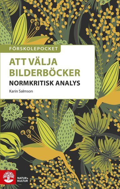 bokomslag Förskolepocket Att välja bilderböcker : Normkritisk analys