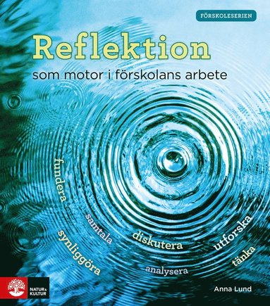 bokomslag Reflektion som motor i förskolans arbete