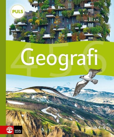 Katarina Olsson, Ingrid Åsgård - PULS Geografi 4-6 Grundbok, fjärde uppl, Inbunden