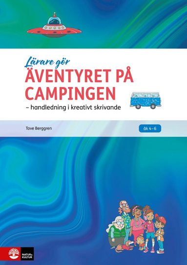 bokomslag Äventyret på campingen : handledning i kreativt skrivande