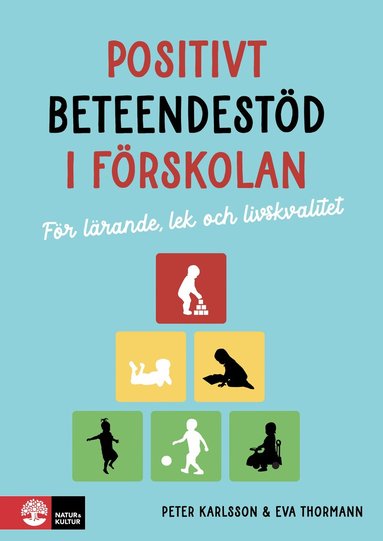 Peter Karlsson, Eva Thormann - Positivt beteendestöd i förskolan, Häftad