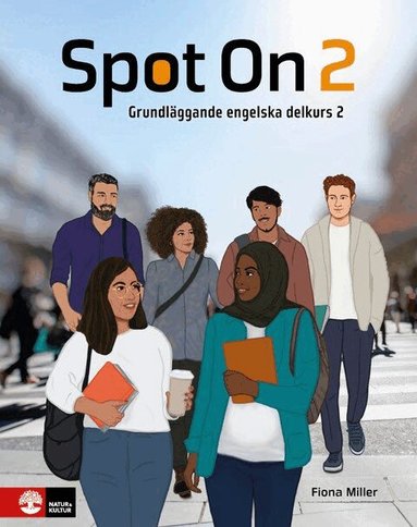 Fiona Miller, Anne Lise S. Kvam, Pezhman Showghi, Annelén T.A. Stenbakken - Spot On 2, Inbunden