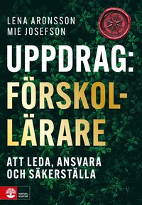 bokomslag Uppdrag förskollärare : Att leda, ansvara och säkerställa