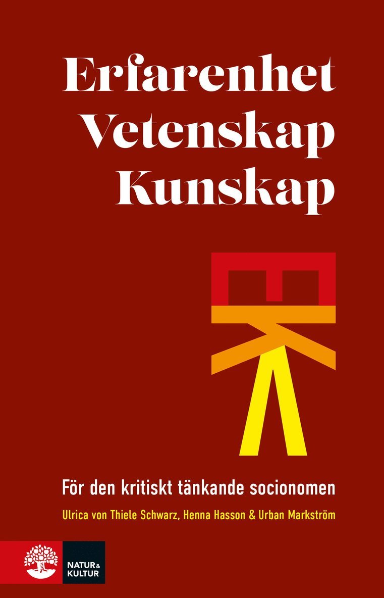 Ulrica von Thiele Schwarz, Henna Hasson, Urban Markström - Erfarenhet, vetenskap, kunskap : för den kritiskt tänkande socionomen, Häftad