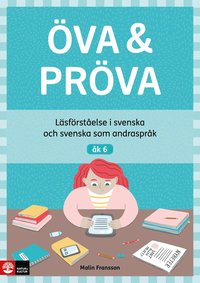 bokomslag Öva & Pröva åk 6 Läsförståelse i svenska och svenska som andraspråk