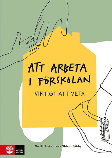 bokomslag Att arbeta i förskolan : viktigt att veta