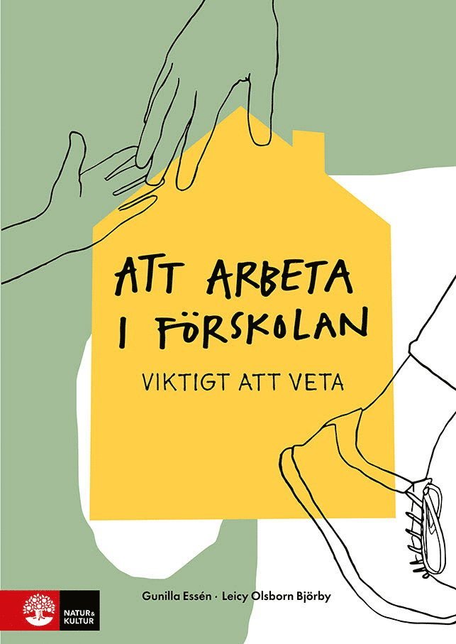 Att arbeta i förskolan : viktigt att veta 1