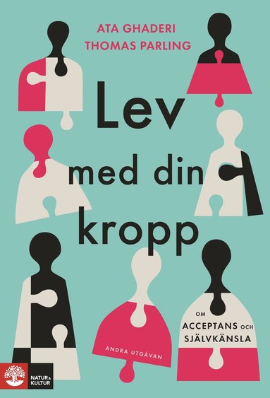 bokomslag Lev med din kropp  : om acceptans och självkänsla