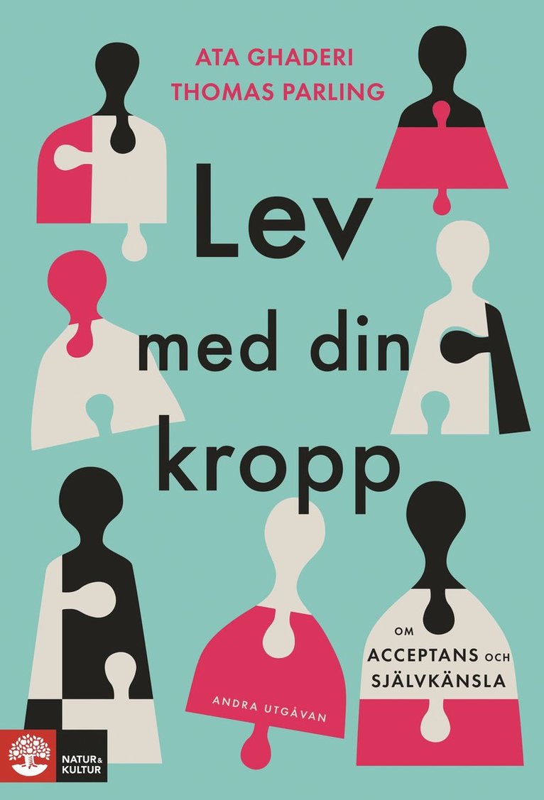 Ata Ghaderi, Thomas Parling - Lev med din kropp  : om acceptans och självkänsla, Inbunden