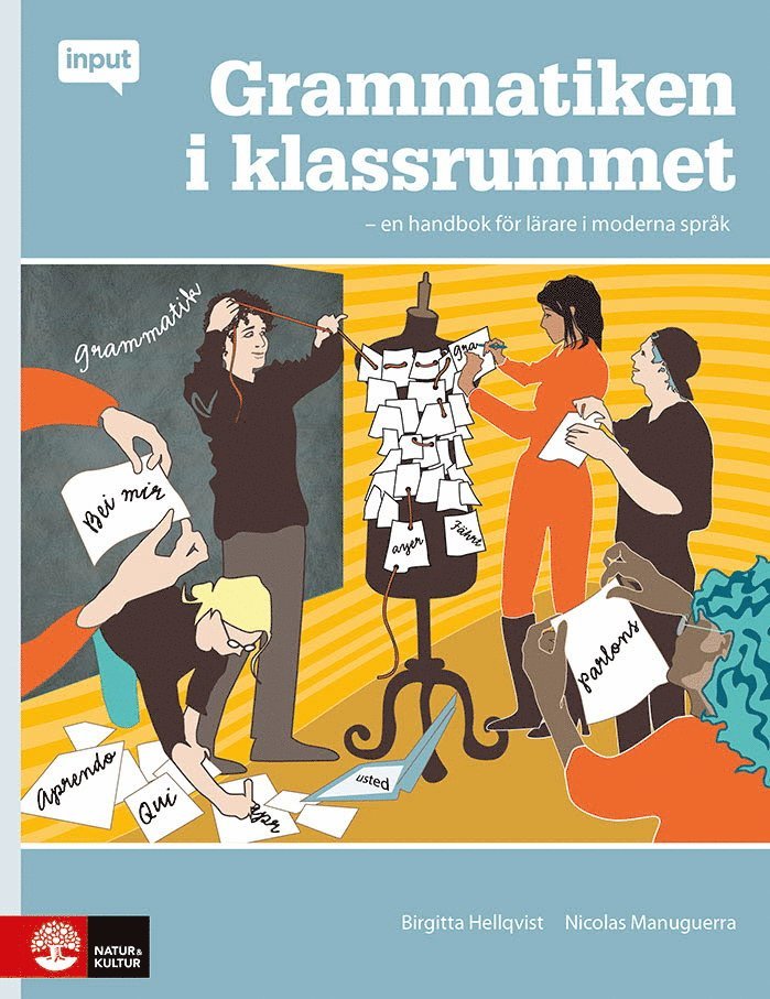 Input Grammatiken i klassrummet : En handbok för lärare i moderna språk 1