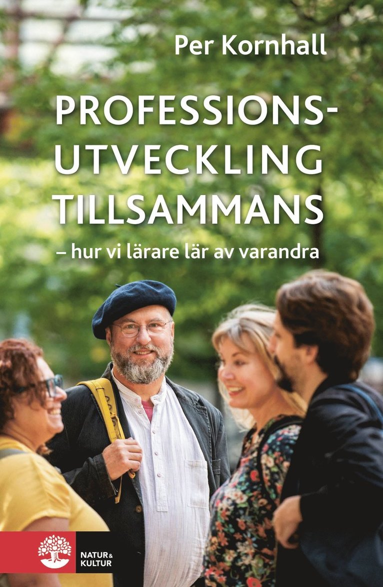 Professionsutveckling tillsammans : hur vi lärare lär av varandra 1