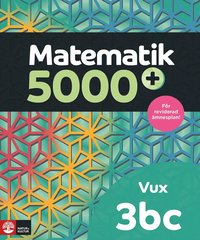 bokomslag Matematik 5000+ Kurs 3bc Vux Lärobok Upplaga 2021