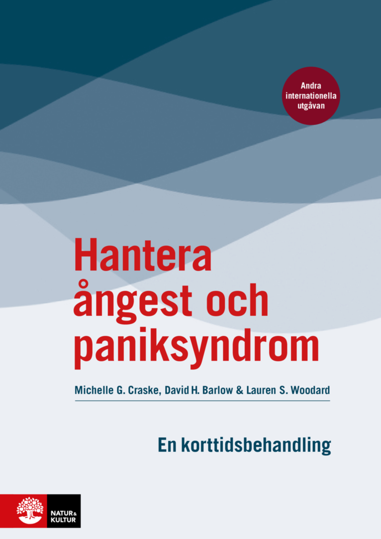 Michelle G. Craske, David H. Barlow, Lauren S. Woodard - Hantera ångest och paniksyndrom : en korttidsbehandling, Inbunden