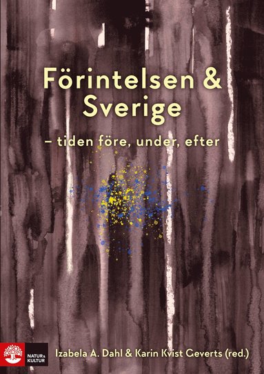 bokomslag Förintelsen & Sverige : - tiden före, under, efter