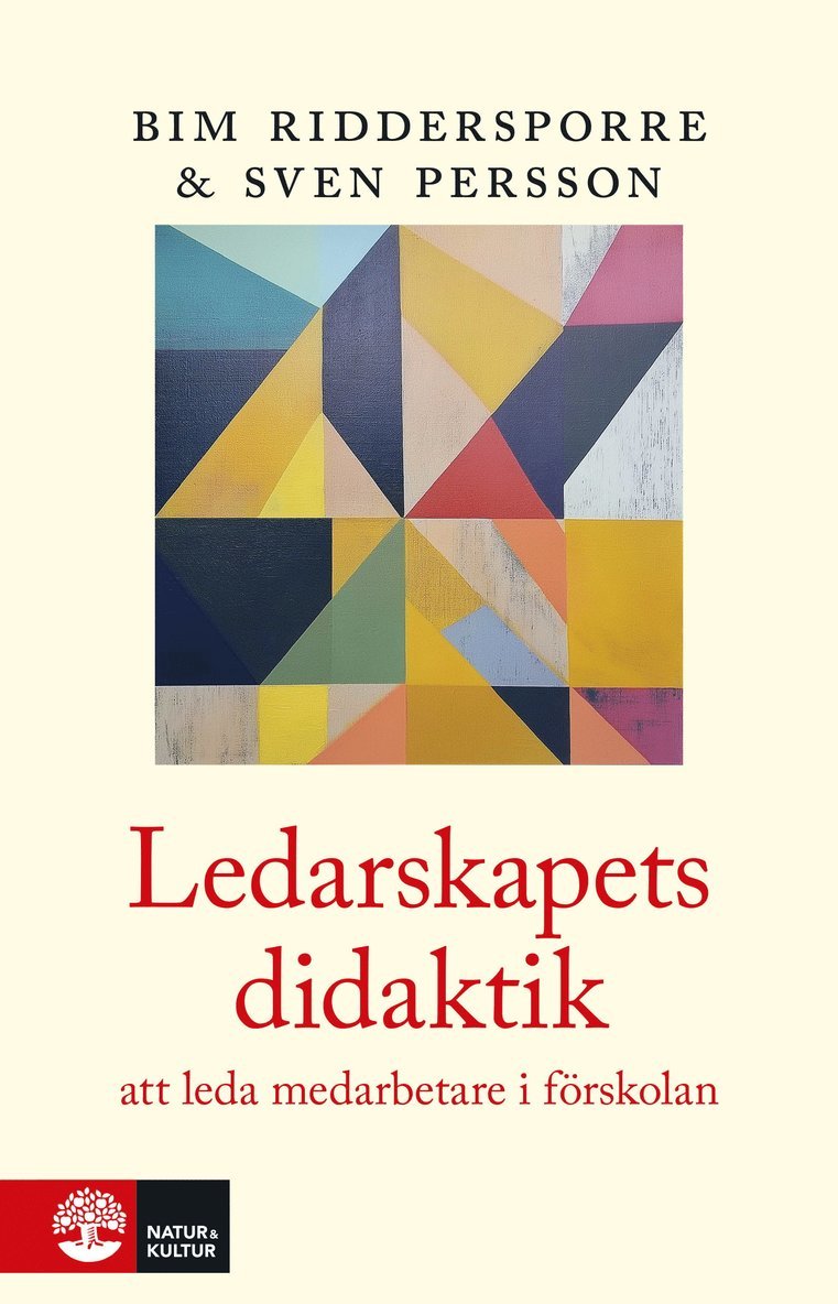 Bim Riddersporre, Sven Persson - Ledarskapets didaktik : i förskolan, Häftad