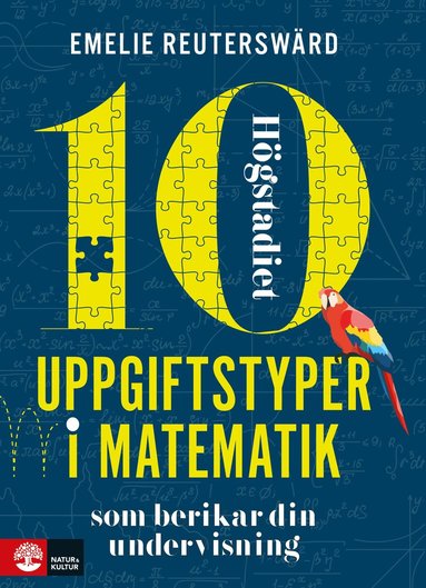 bokomslag 10 uppgiftstyper i matematik högstadiet : Som berikar din undervisning