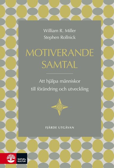 bokomslag Motiverande samtal : att hjälpa människor till förändring och utveckling