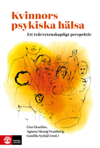 bokomslag Kvinnors psykiska hälsa : Ett tvärvetenskapligt perspektiv