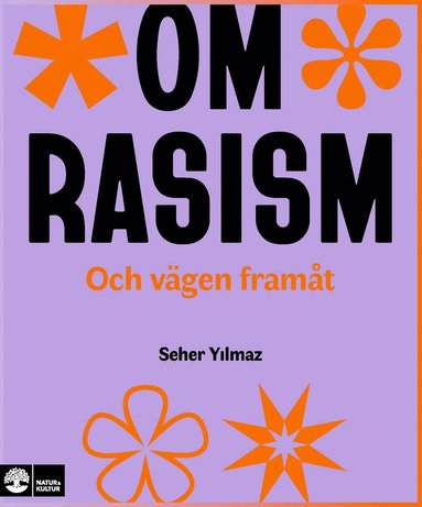 bokomslag Om rasism. Och vägen framåt