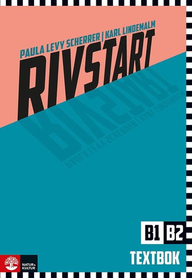 Paula Levy Scherrer, Karl Lindemalm - Rivstart B1/B2 Textbok, tredje upplagan, Häftad