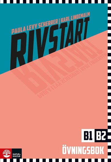 Paula Levy Scherrer, Karl Lindemalm - Rivstart B1/B2 Övningsbok, tredje uppl, Häftad