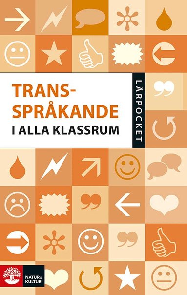 Lisa Molin, Catarina Schmidt, Eva Andersson Berglund, Amaal Ibrahim Aadan, Amanda Vernersson, Jaleh Arzani Ardabili, Johanna Wahlberg, Linus Johansson - Transspråkande i alla klassrum, Häftad