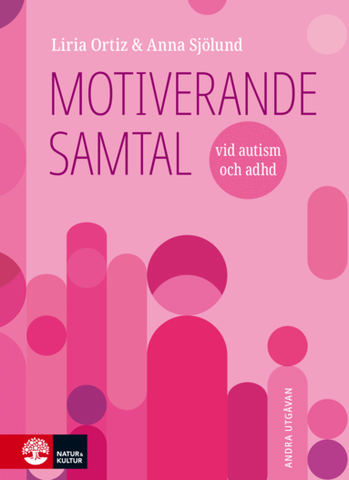 Liria Ortiz, Anna Sjölund - Motiverande samtal vid autism och adhd, Inbunden