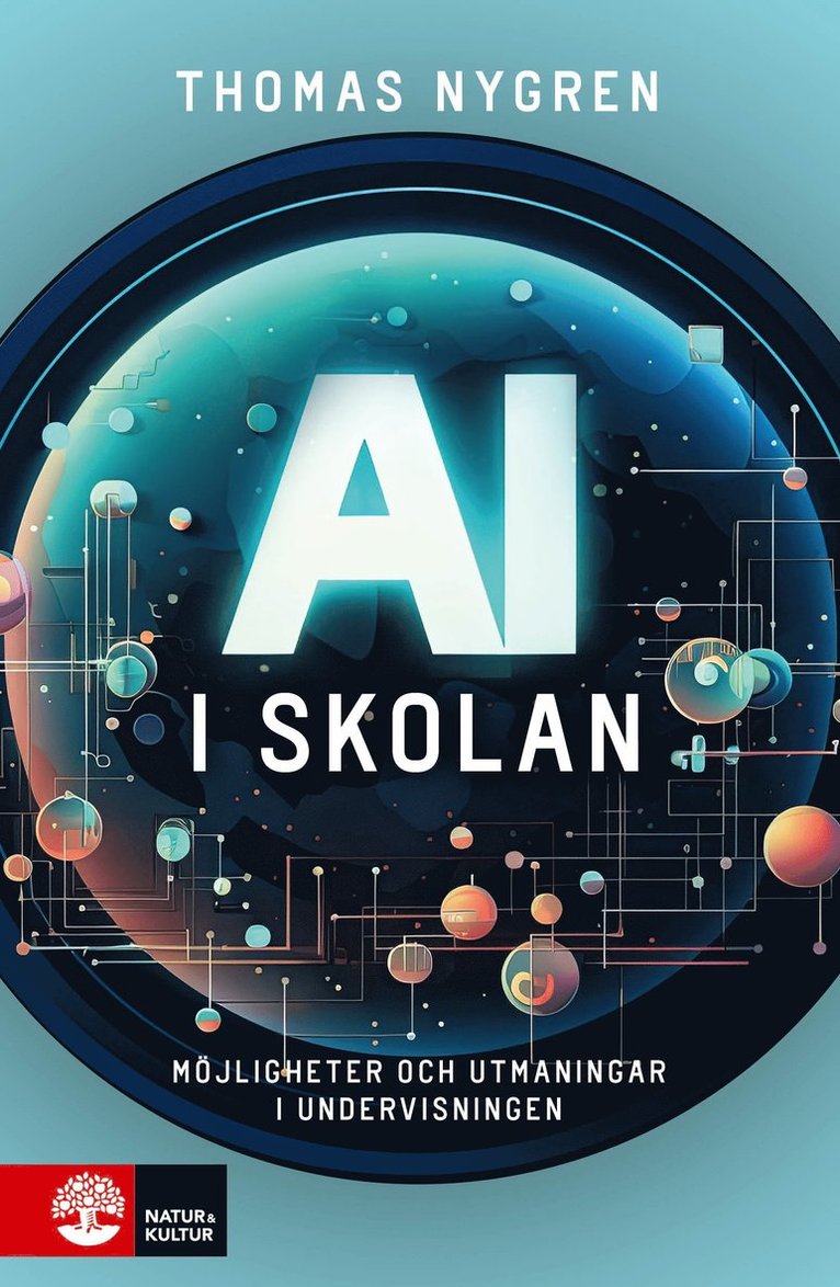 AI i skolan : möjligheter och utmaningar i undervisningen 1