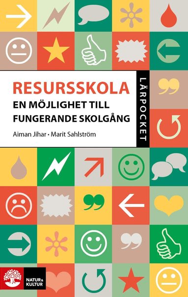 Aiman Jihar, Marit Sahlström - Lärpocket resursskola : en möjlighet till fungerande skolgång, Häftad