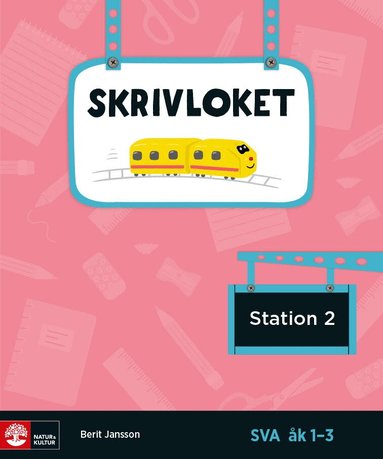 Berit Jansson - Skrivloket åk 1-3 Station 2, Häftad