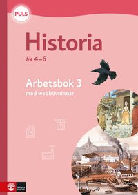 bokomslag PULS Historia 4-6 Arbetsbok 3 med webbövn, Fjärde uppl